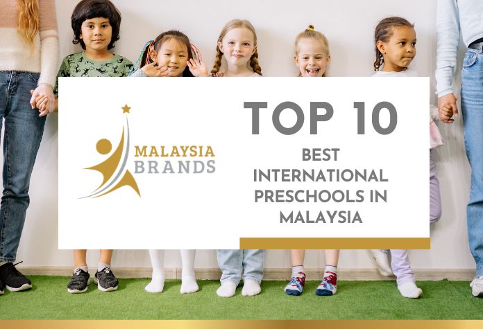 Top 10 Best International Preschools in Malaysia Top 10 Best International Preschools in Malaysia