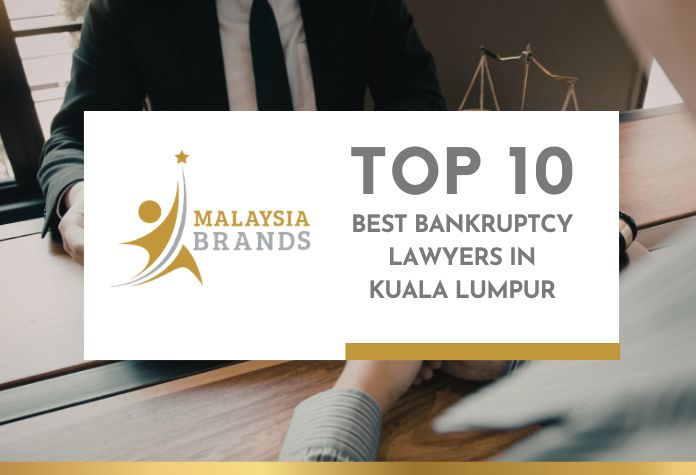 Top 10 Best Bankruptcy Lawyers in Kuala Lumpur Top 10 Best Bankruptcy Lawyers in Kuala Lumpur