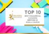 Top 10 Best Commercial Cleaning Services in Kuala Lumpur Top 10 Best Commercial Cleaning Services in Kuala Lumpur