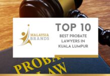 Top 10 Best Probate Lawyers in Kuala Lumpur Top 10 Best Probate Lawyers in Kuala Lumpur
