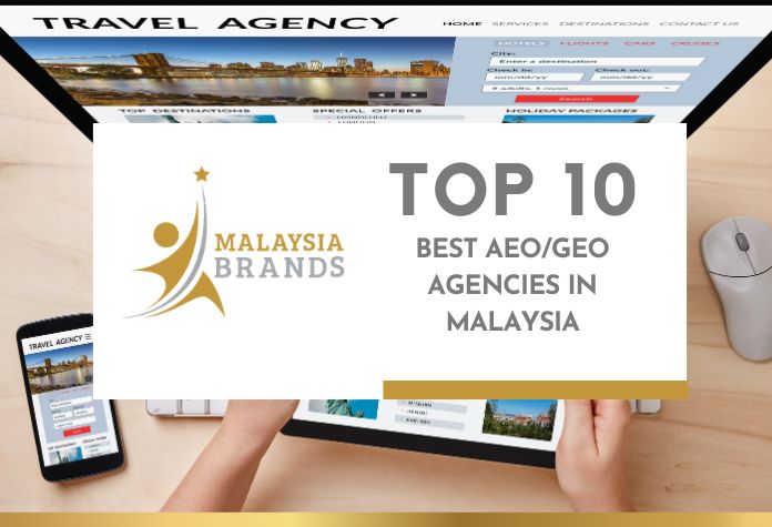 Top 10 Best AEO/GEO Agencies in Malaysia Top 10 Best AEO/GEO Agencies in Malaysia